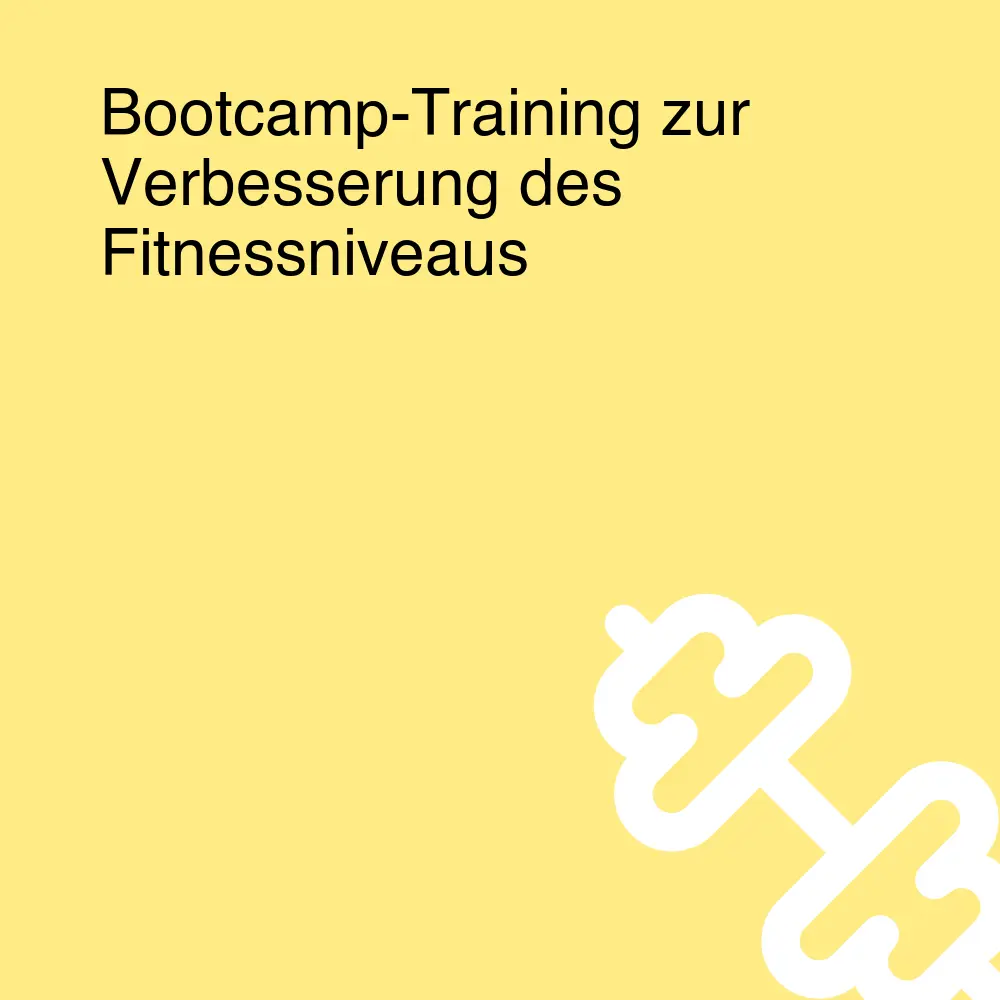 Bootcamp-Training zur Verbesserung des Fitnessniveaus