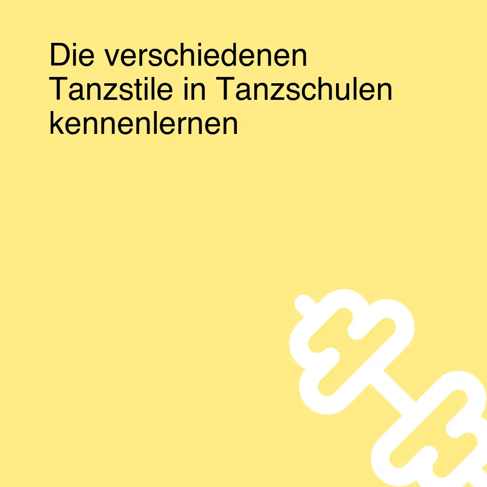 Die verschiedenen Tanzstile in Tanzschulen kennenlernen