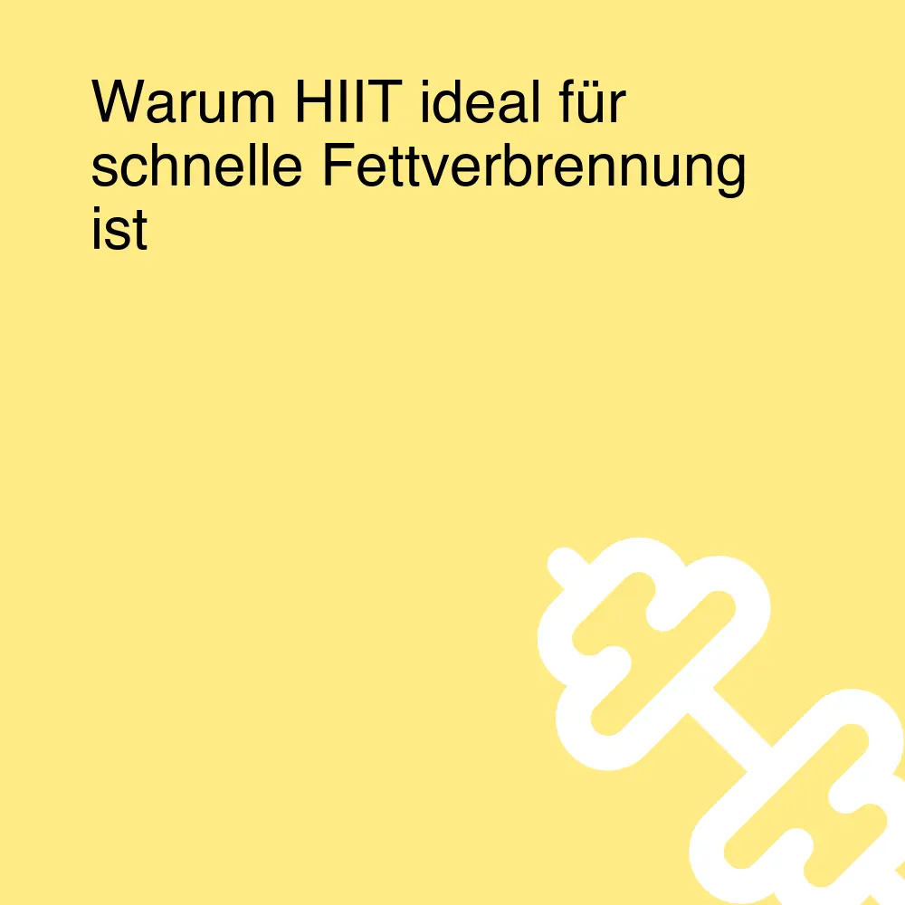 Warum HIIT ideal für schnelle Fettverbrennung ist