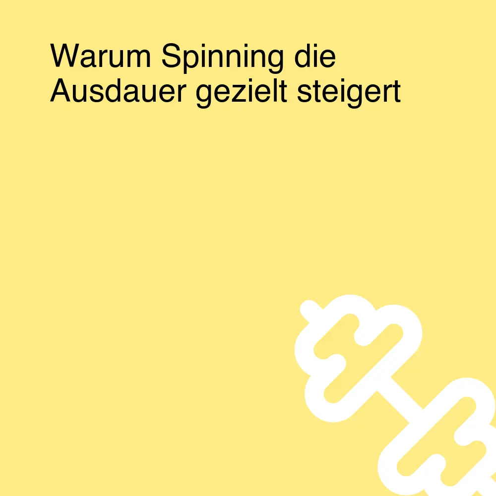 Warum Spinning die Ausdauer gezielt steigert