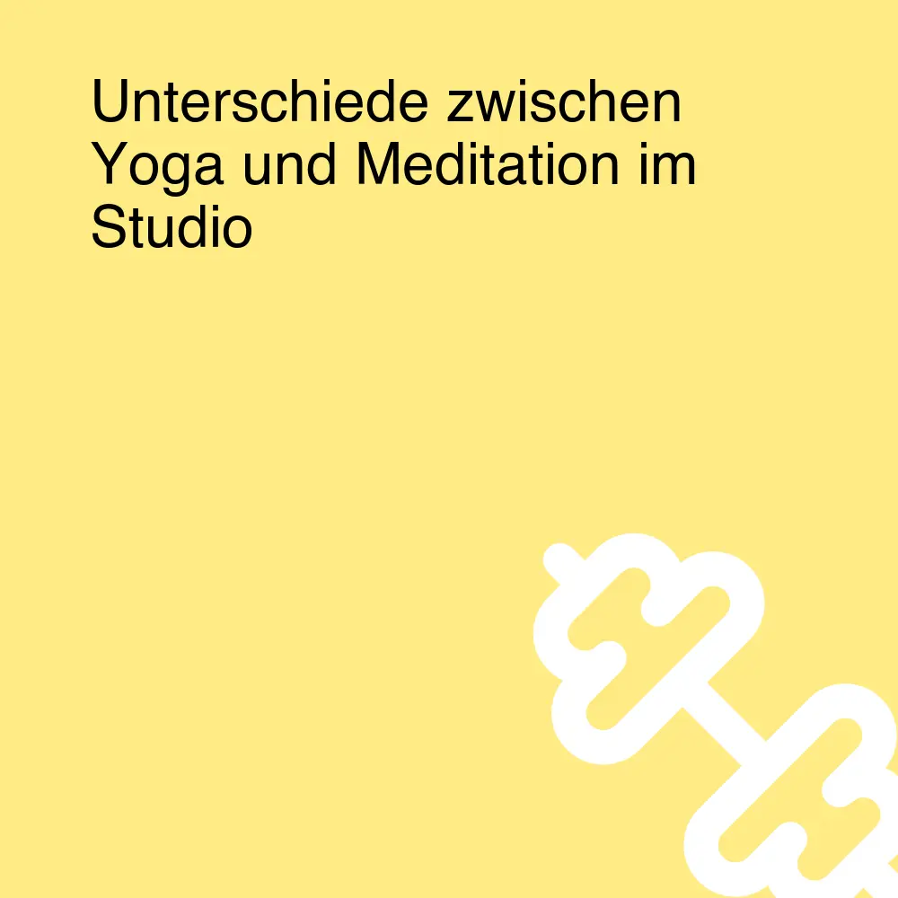 Unterschiede zwischen Yoga und Meditation im Studio