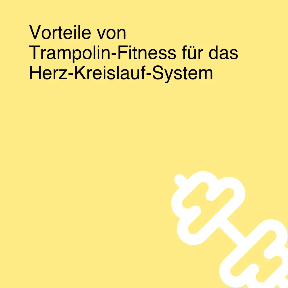 Vorteile von Trampolin-Fitness für das Herz-Kreislauf-System