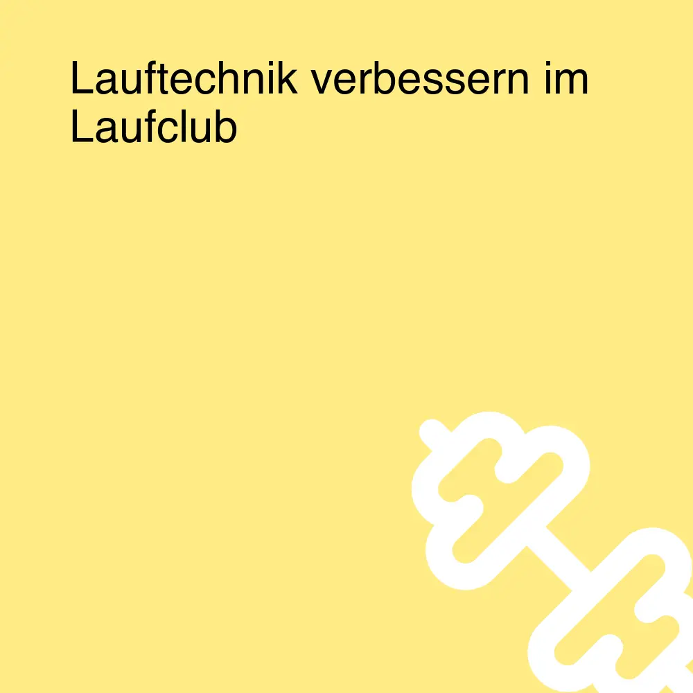 Lauftechnik verbessern im Laufclub