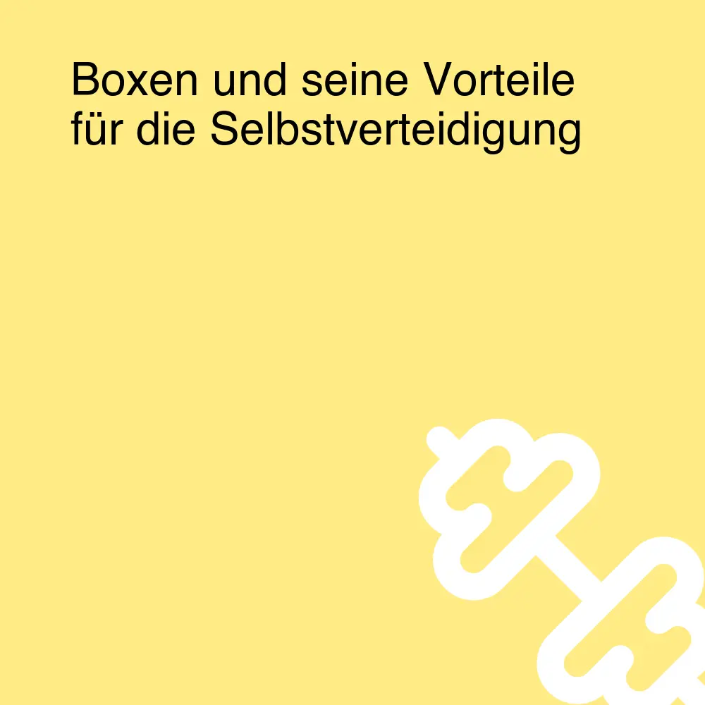 Boxen und seine Vorteile für die Selbstverteidigung