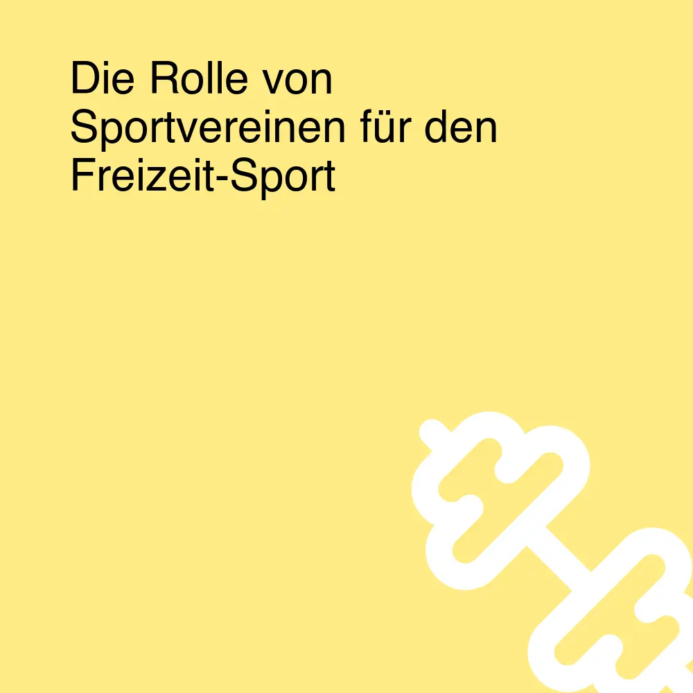 Die Rolle von Sportvereinen für den Freizeit-Sport