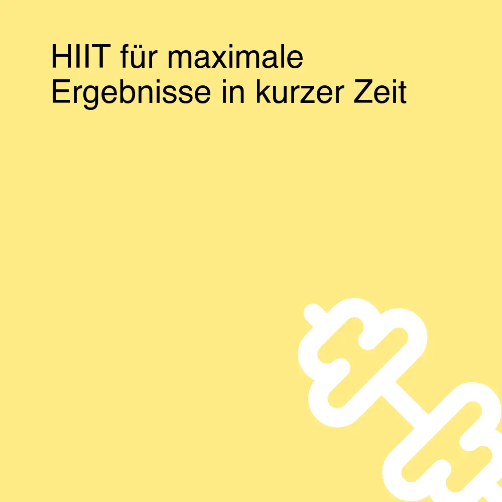 HIIT für maximale Ergebnisse in kurzer Zeit