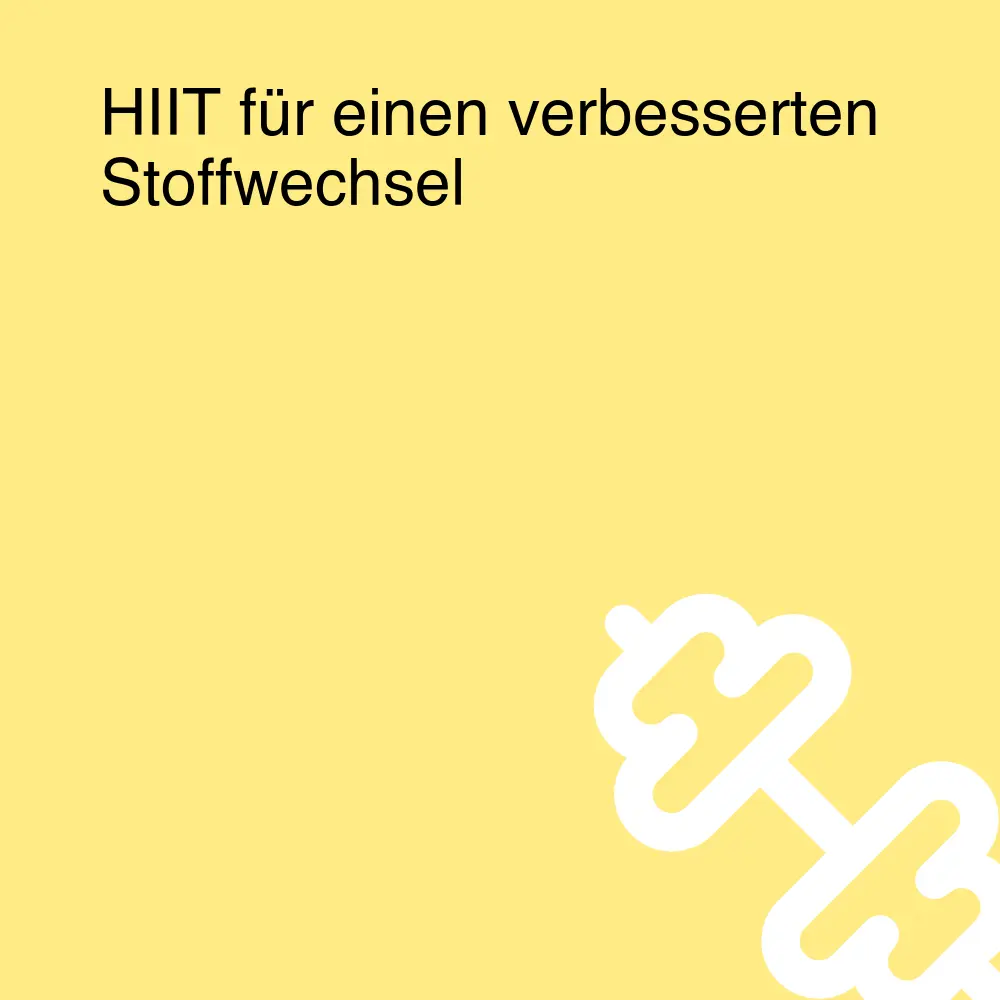 HIIT für einen verbesserten Stoffwechsel