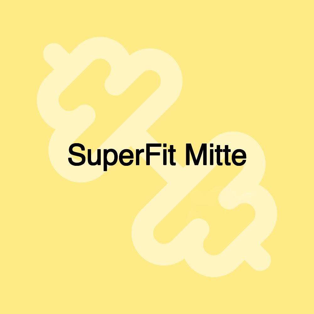 SuperFit Mitte