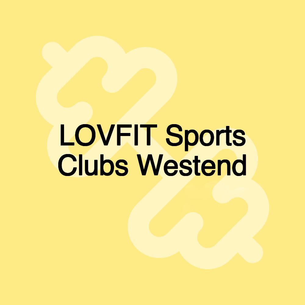 LOVFIT Sports Clubs Westend