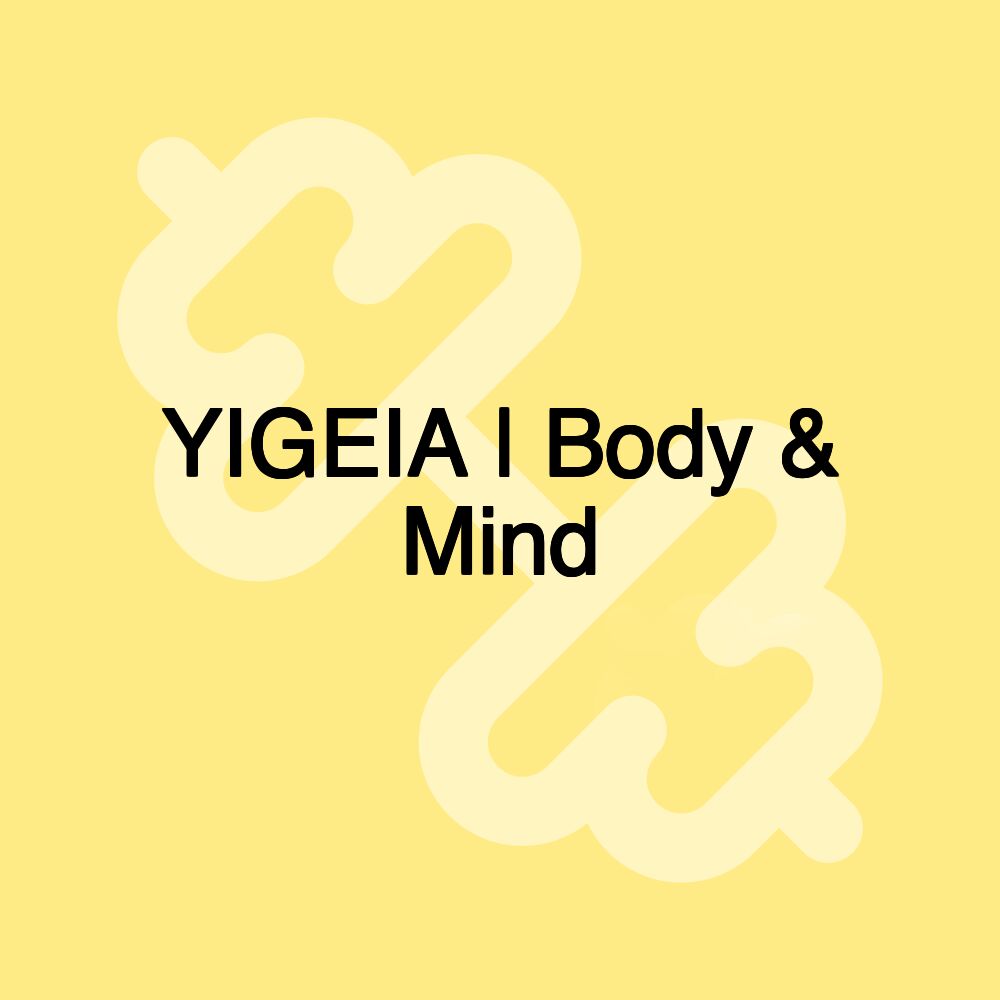 YIGEIA | Aesthetic Performance Coaching