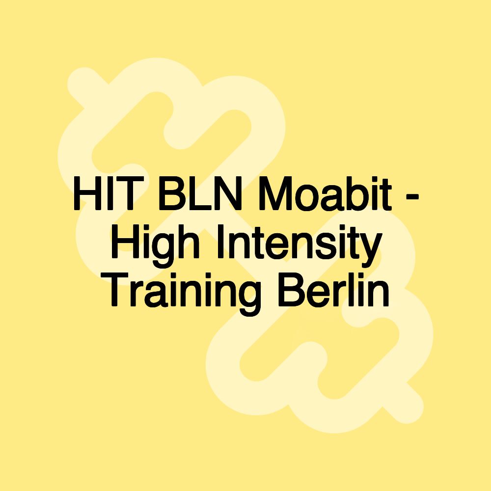 HIT BLN Moabit - High Intensity Training Berlin