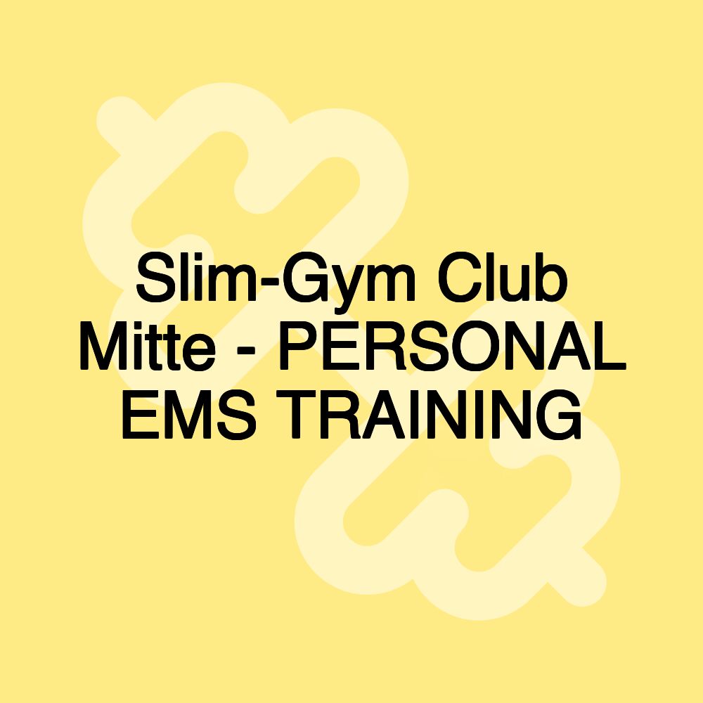 Slim-Gym Club Mitte - PERSONAL EMS TRAINING