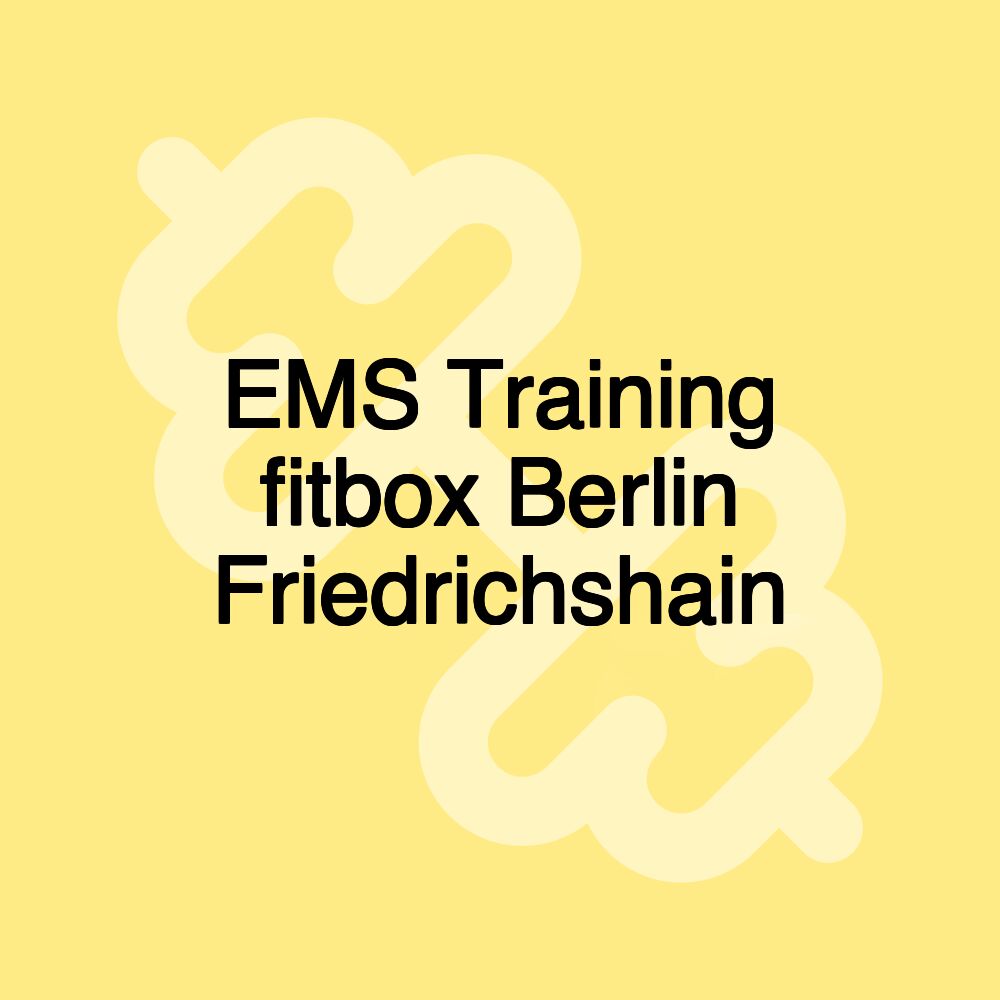 EMS Training fitbox Berlin Friedrichshain