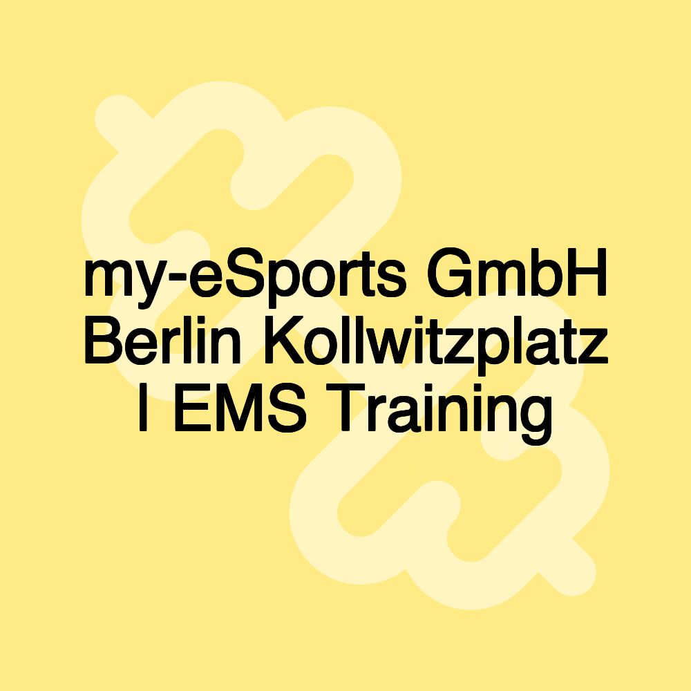 my-eSports GmbH Berlin Kollwitzplatz | EMS Training