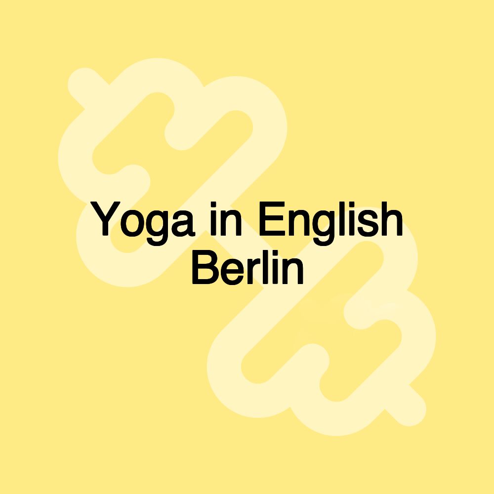 Yoga in English Berlin