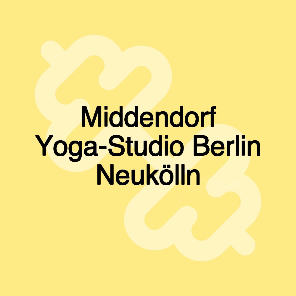 Middendorf Yoga-Studio Berlin Neukölln