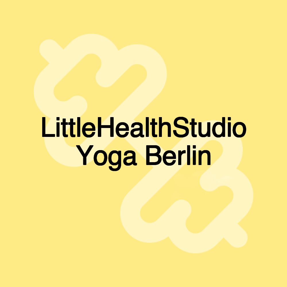 LittleHealthStudio Yoga Berlin