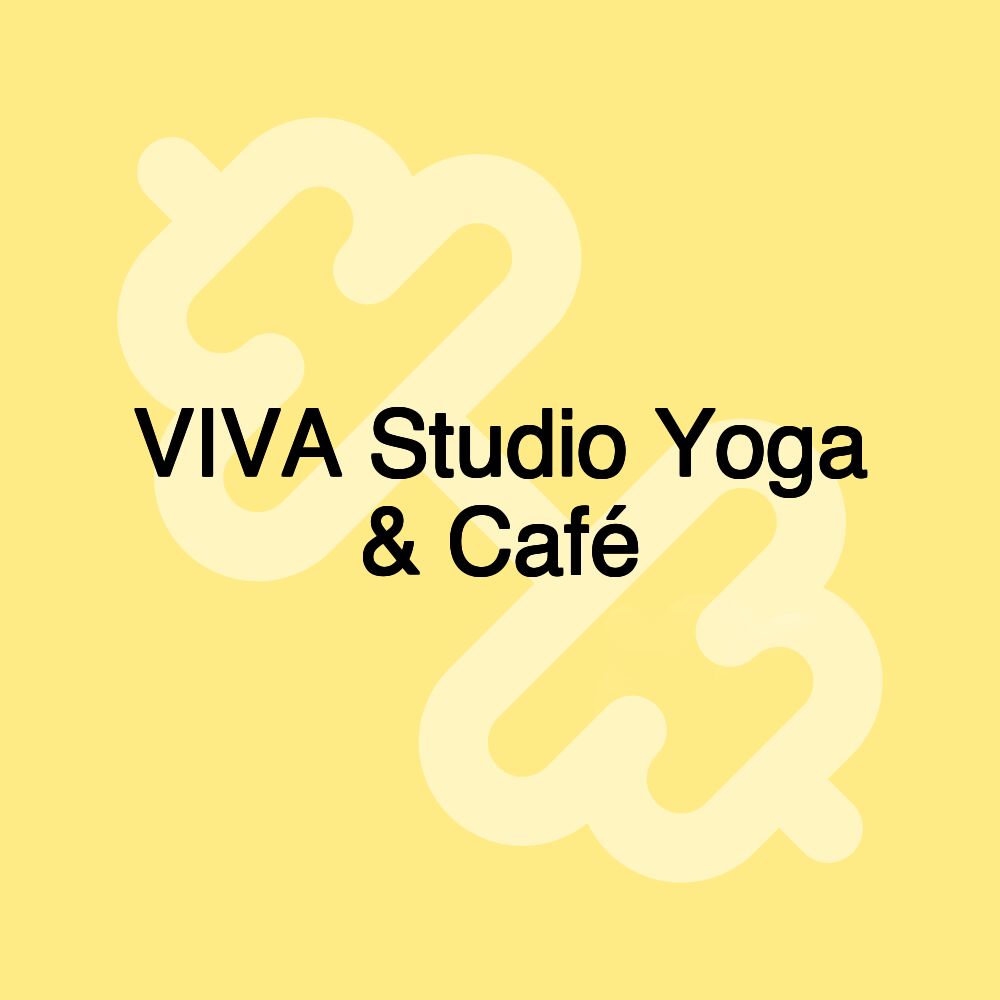 VIVA Studio Yoga & Café