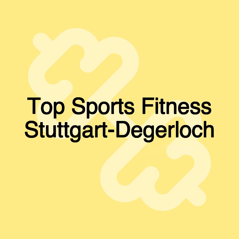 Top Sports Fitness Stuttgart-Degerloch