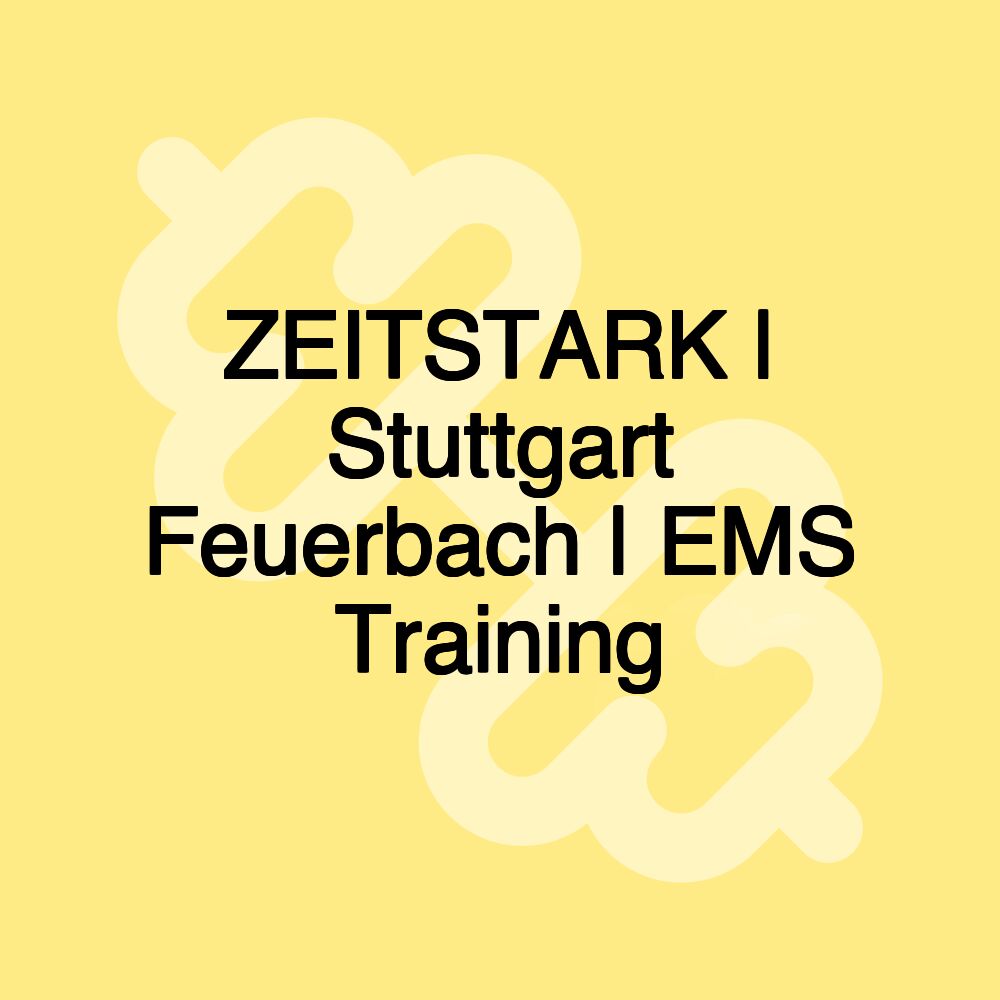 ZEITSTARK | Stuttgart Feuerbach | EMS Training