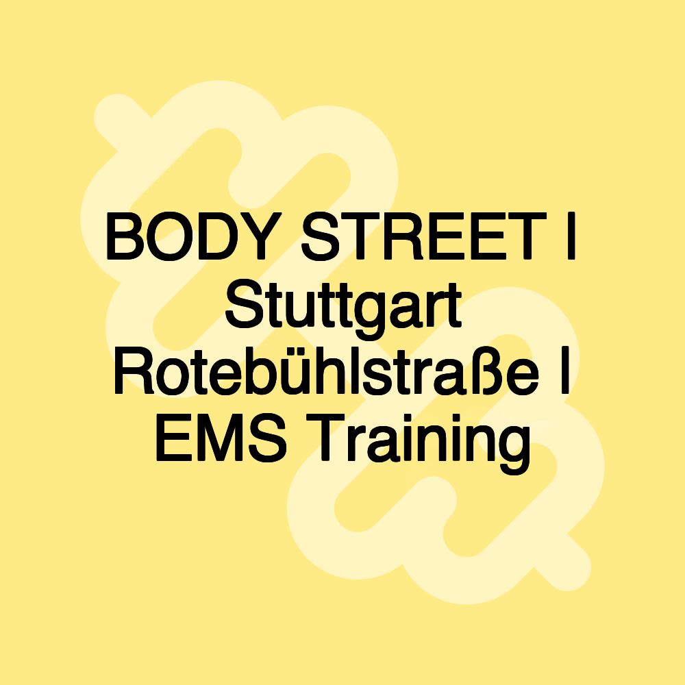 BODY STREET | Stuttgart Rotebühlstraße | EMS Training