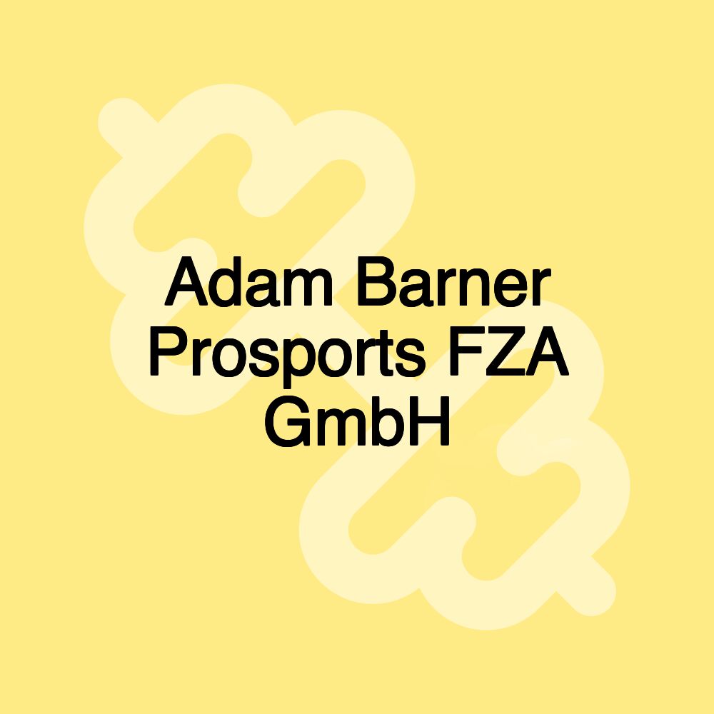 Adam Barner Prosports FZA GmbH