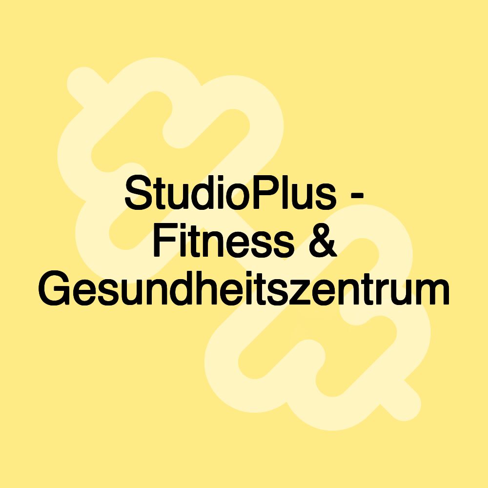 StudioPlus - Fitness & Gesundheitszentrum