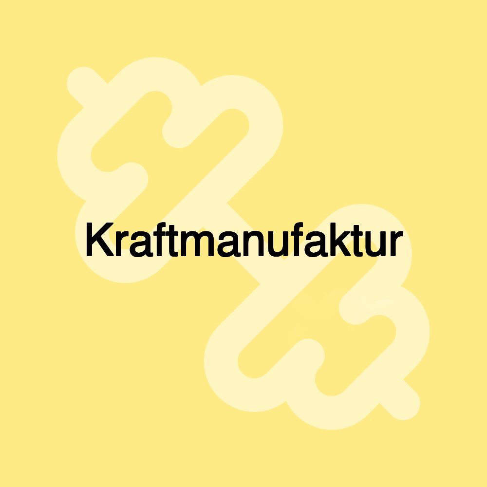 Kraftmanufaktur