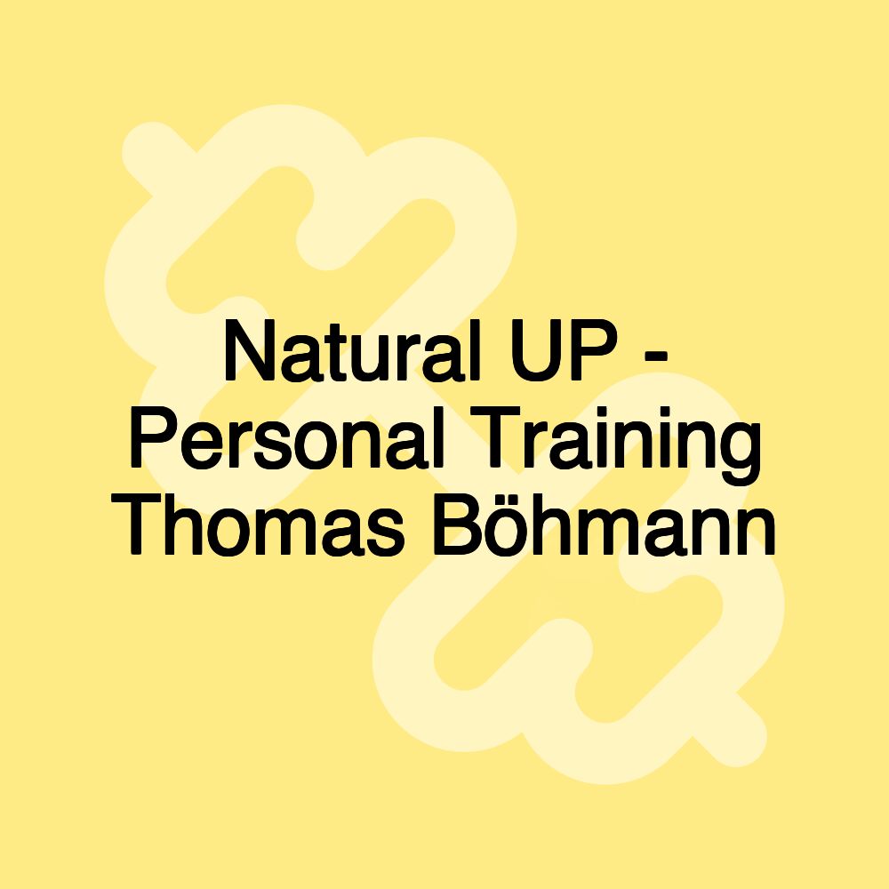 Natural UP - Personal Training Thomas Böhmann