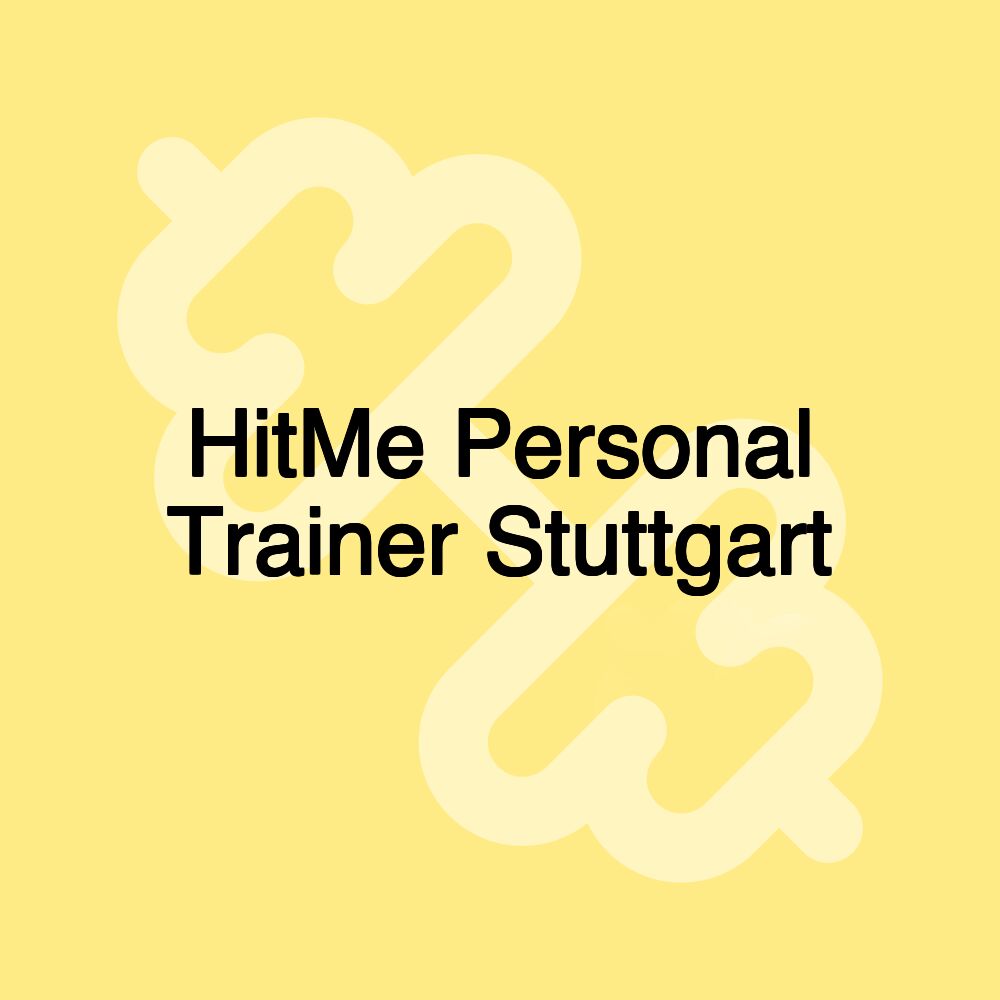 HitMe Personal Trainer Stuttgart