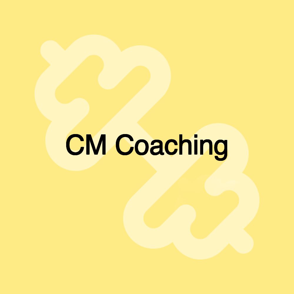 CM Coaching