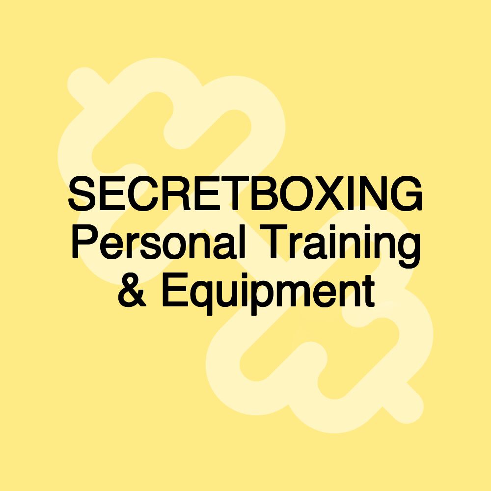 SECRETBOXING Personal Training & Equipment