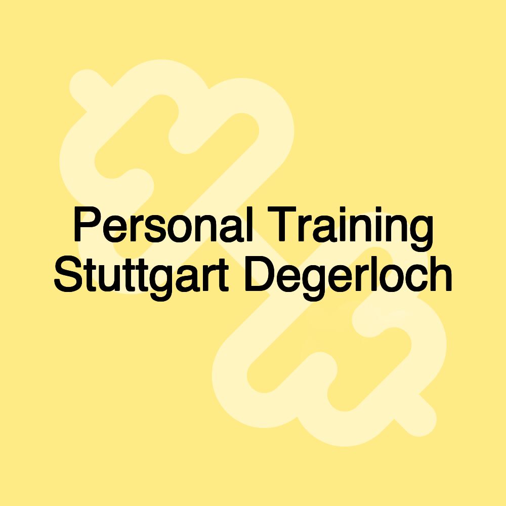 Personal Training Stuttgart Degerloch