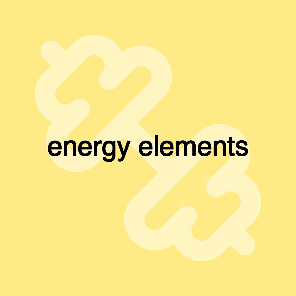 energy elements