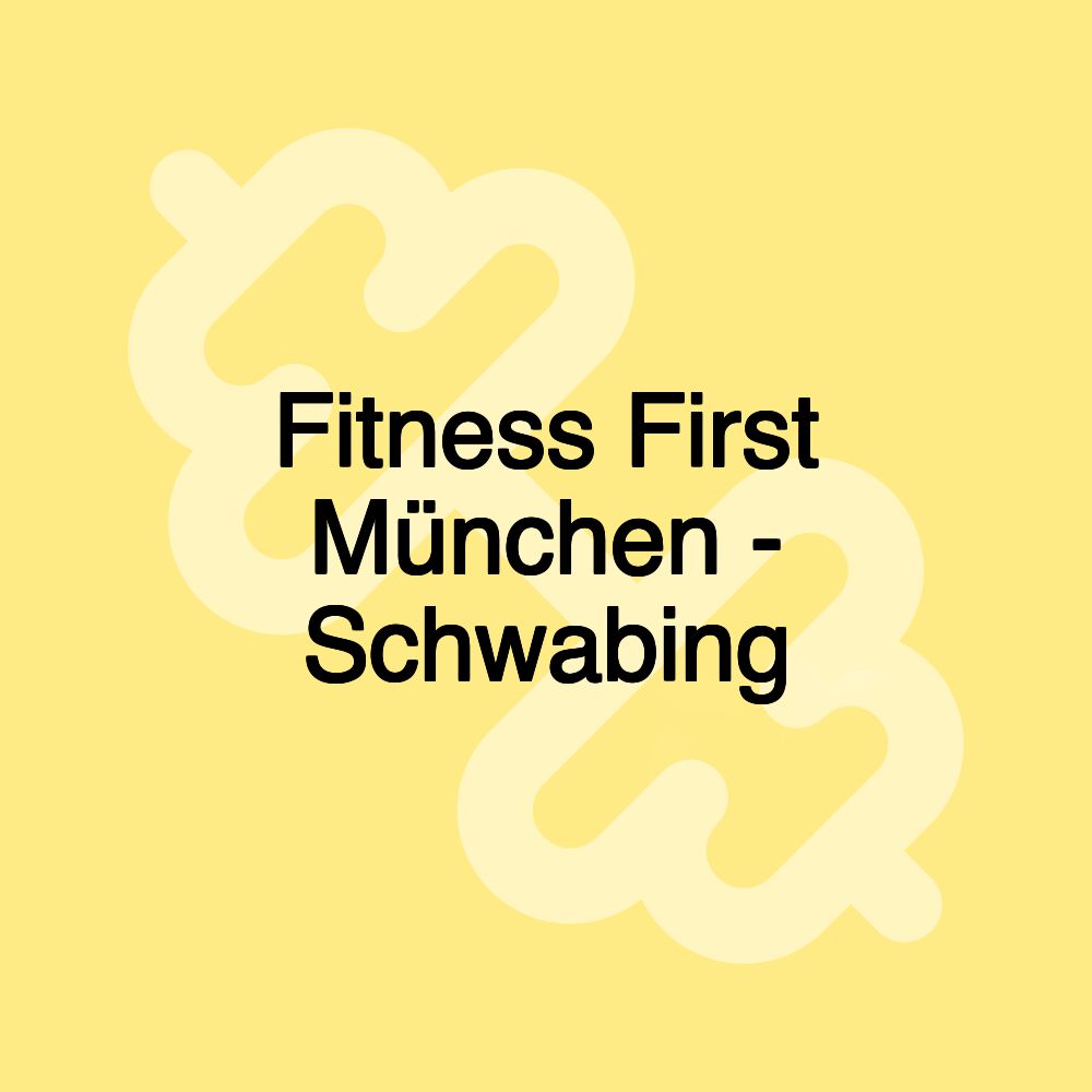 Fitness First München - Schwabing