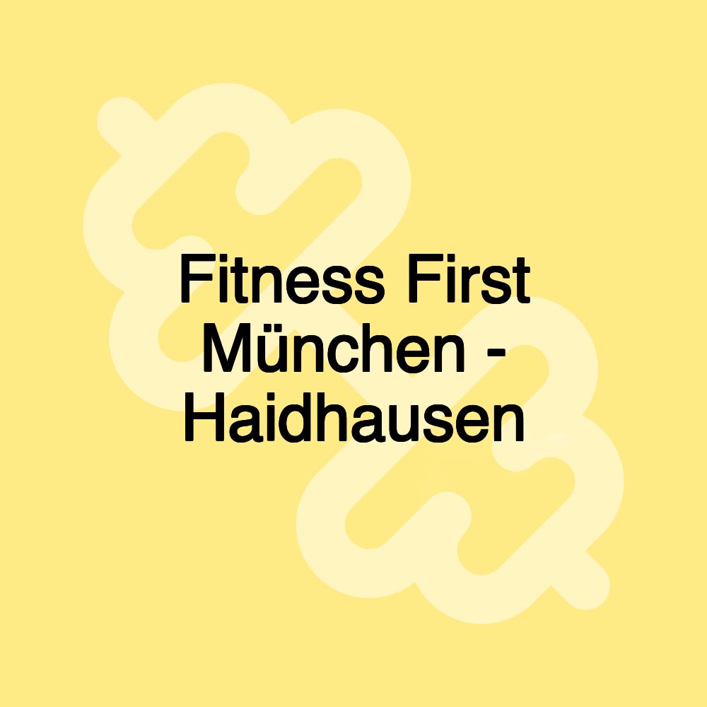 Fitness First München - Haidhausen