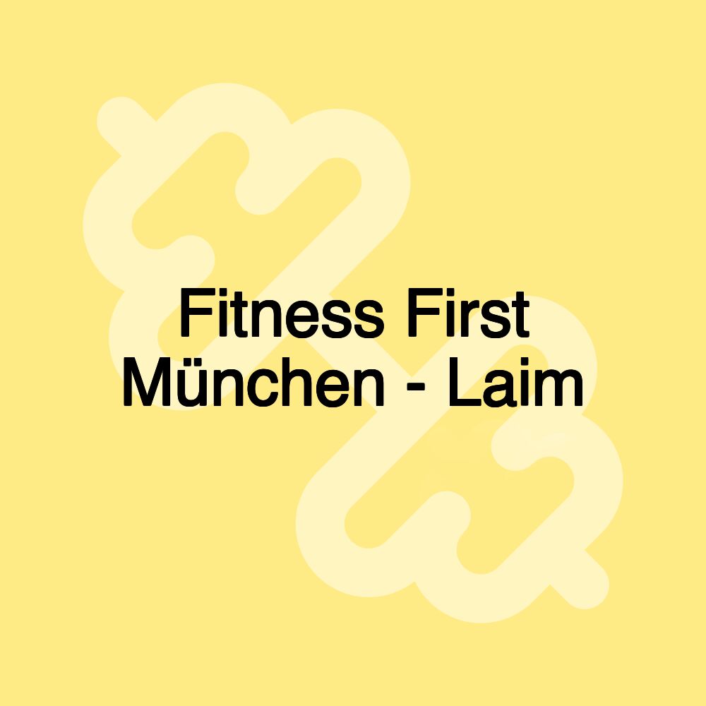 Fitness First München - Laim