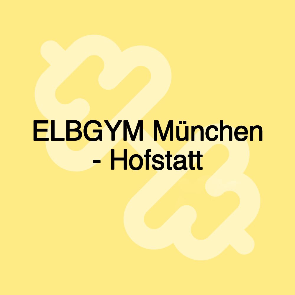 ELBGYM München - Hofstatt