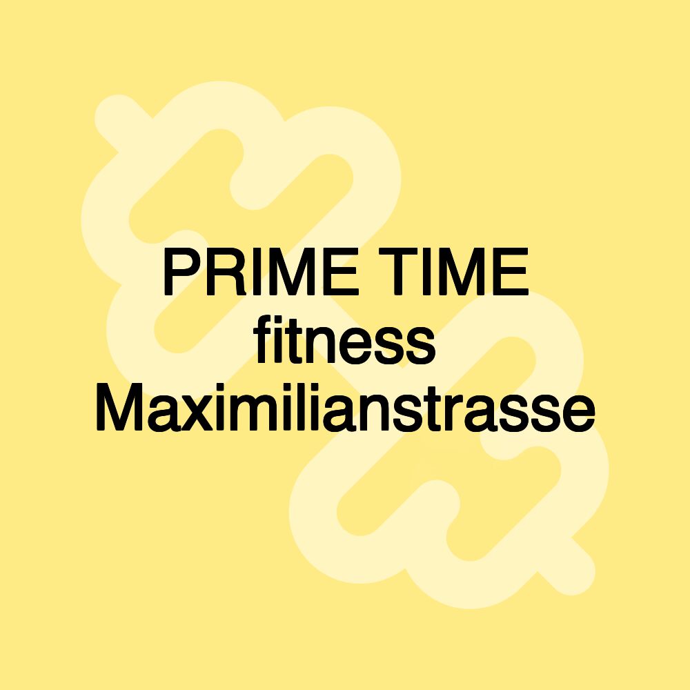 PRIME TIME fitness Maximilianstrasse