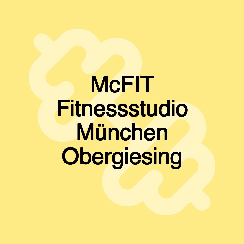 McFIT Fitnessstudio München Obergiesing