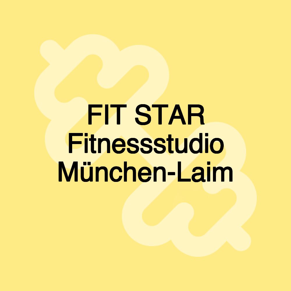 FIT STAR Fitnessstudio München-Laim