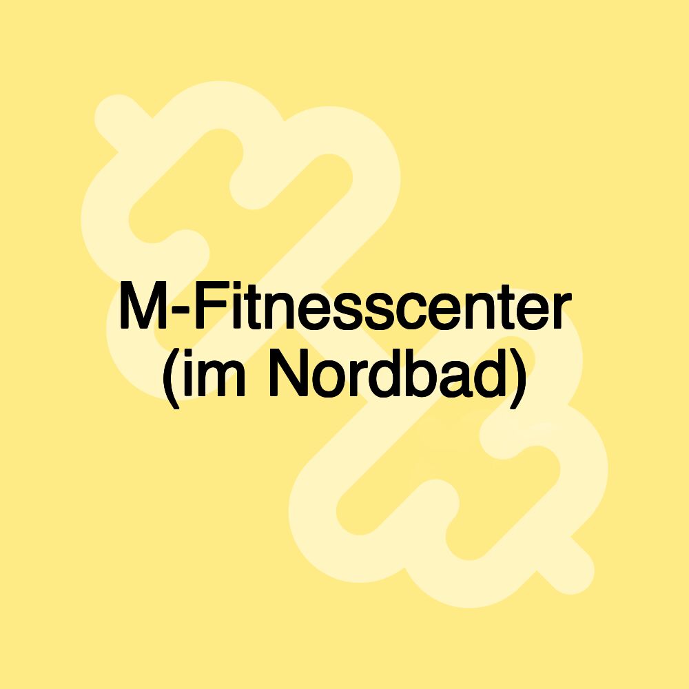 M-Fitnesscenter (im Nordbad)