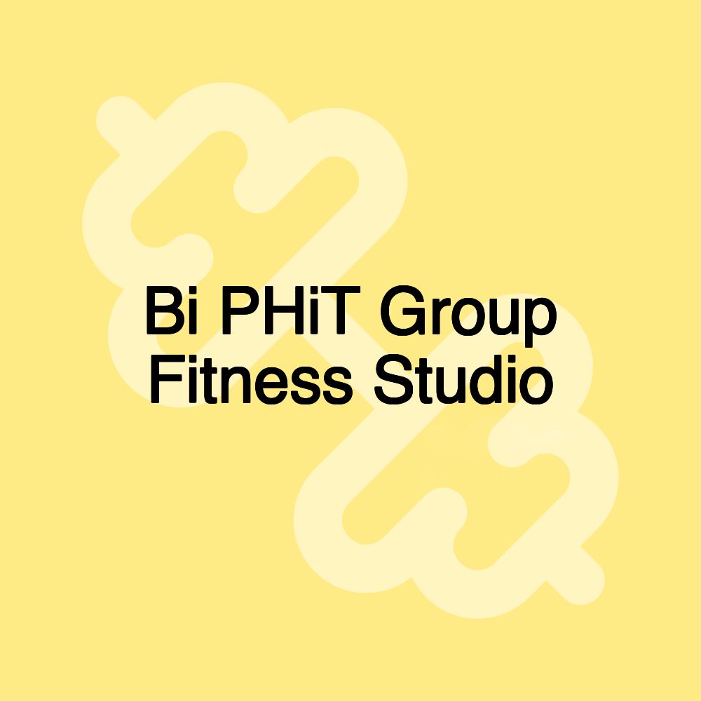 Bi PHiT Group Fitness Studio