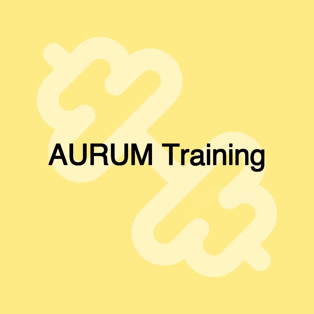 AURUM Training