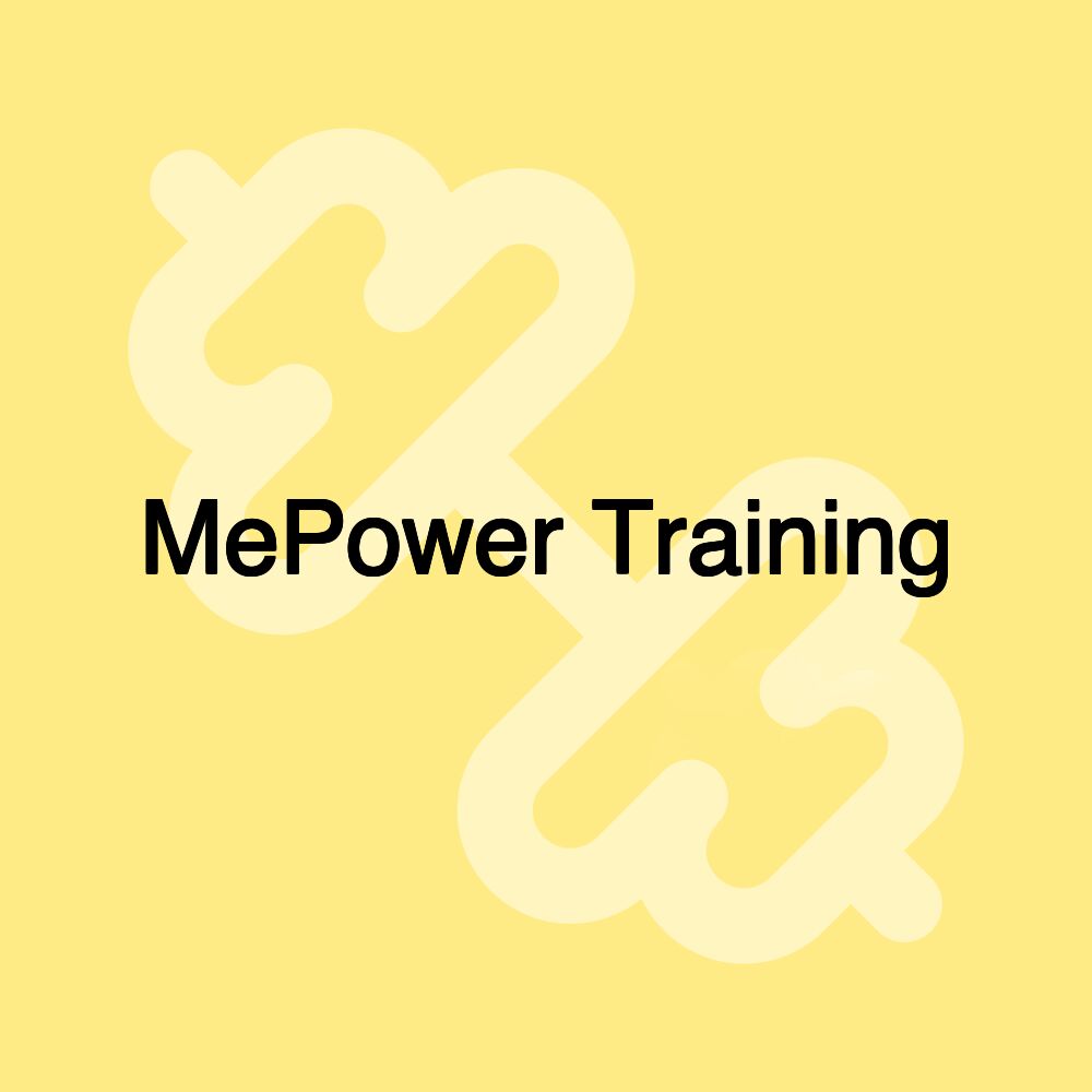 MePower Training