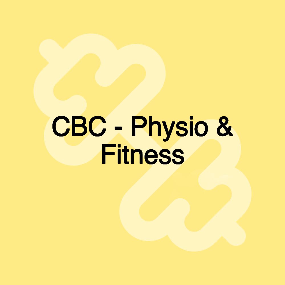 CBC - Physio & Fitness