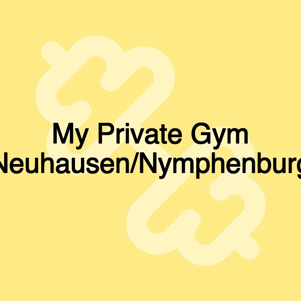 My Private Gym Neuhausen/Nymphenburg