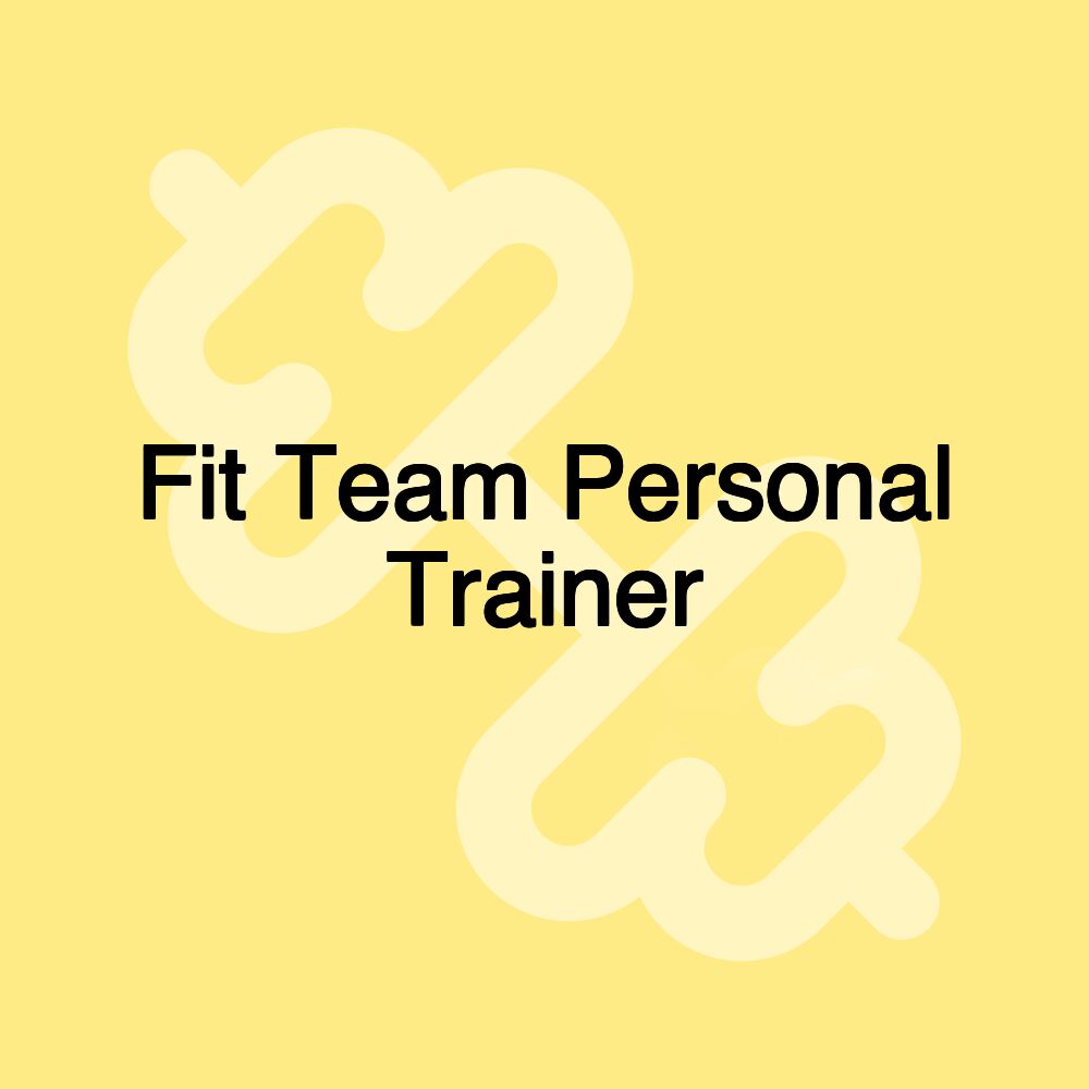 Fit Team Personal Trainer