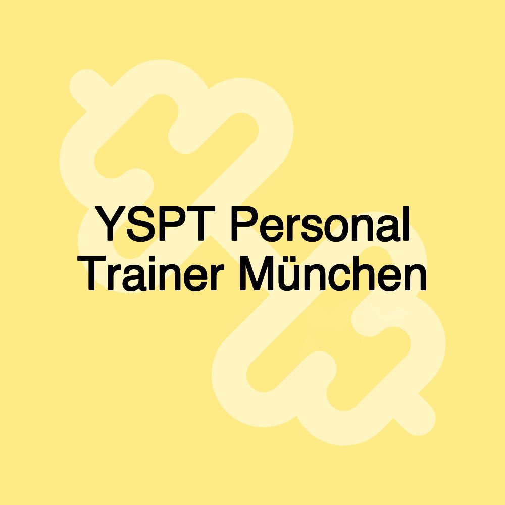 YSPT Personal Trainer München