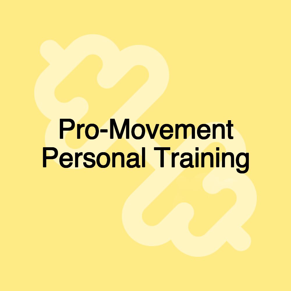 Pro-Movement Personal Training